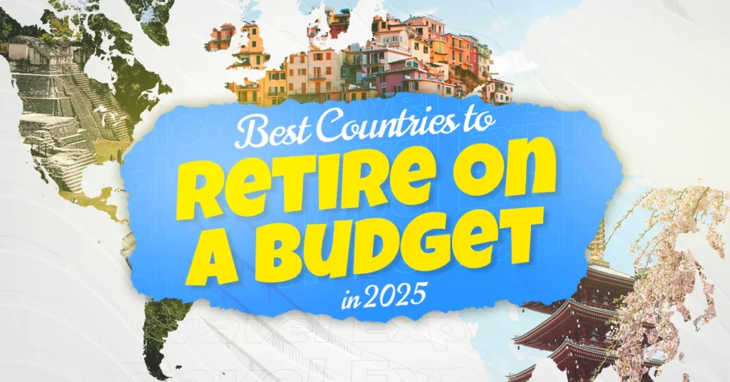 Best countries to retire on a budget